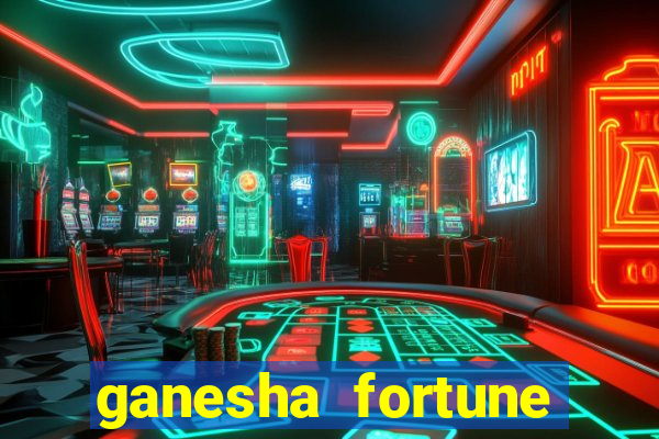 ganesha fortune minutos pagantes